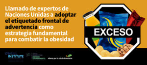 Banner del foro del llamado de expertos de Naciones Unidas a adoptar el etiquetado frontal de advertencia como estrategia fundamental para combatir la obesidad