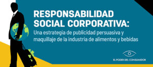 Banner ilustrado con la leyenda: Responsabilidad Social Corporativa: Una estrategia de publicidad persuasiva y maquillaje de la industria de alimentos y bebidas