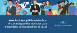 Banner del webinar Asociaciones público-privadas: una estrategia de las industrias para obstaculizar políticas públicas de salud