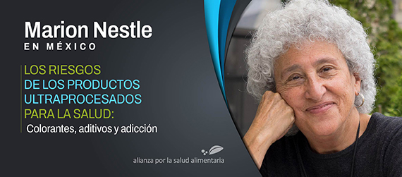 Banner con la imagen del rostro de Marion Nestle y las leyendas Marion Nestle en México. Los riesgos de los productos ultraprocesados para la salud: aditivos, colorantes y adicción