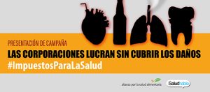 Banner de la campaña “Las corporaciones lucran sin cubrir los daños” #ImpuestosParaLaSalud