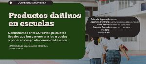 Fragmento del banner de invitación a la conferencia de prensa, con la leyenda Productos dañinos en las escuelas, donde se pre4sentaron estos resultados